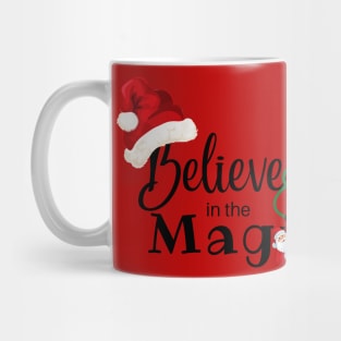 Believe in the Magic of the Holidays Mug